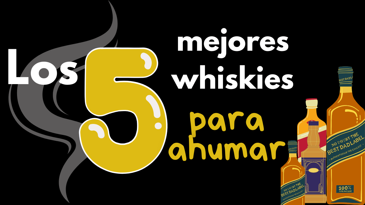 los 5 mejores whiskies para ahumar